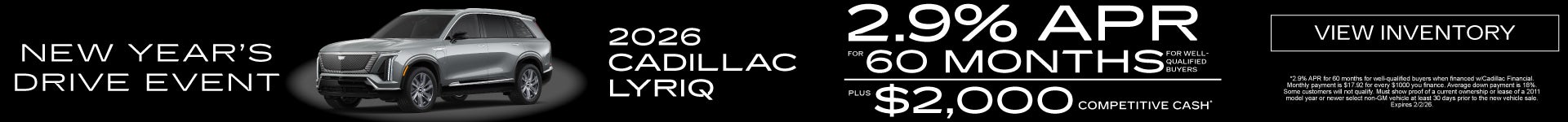 2026 Cadillac Lyriq "2.9% APR for 60 Months PLUS $2,000 Competitive Cash* "