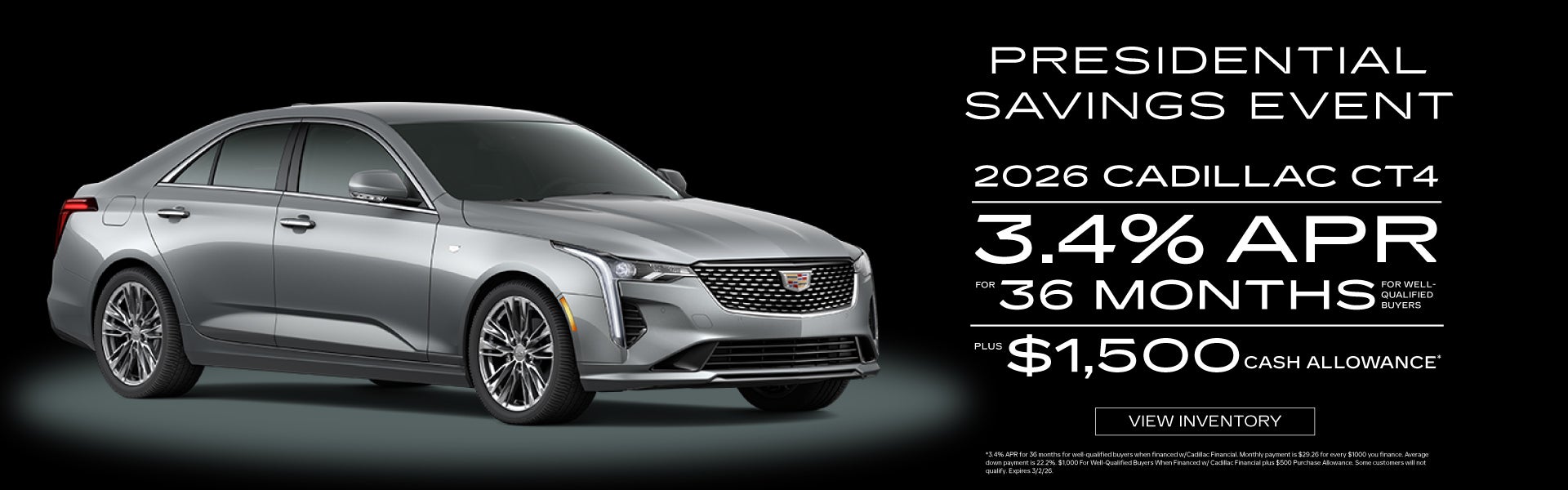 2026 Cadillac CT4	"3.4% APR for 36 months PLUS $1,500 Cash A