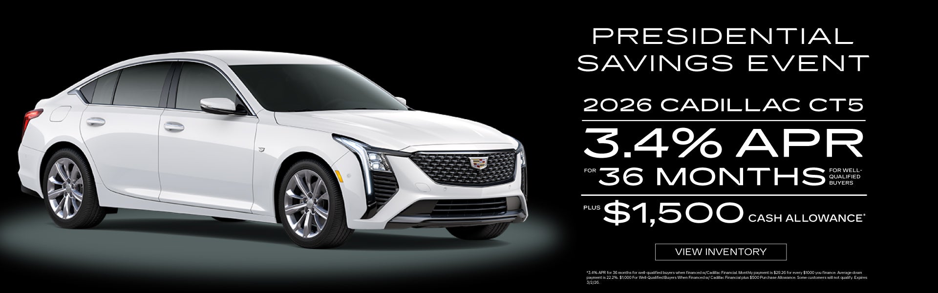 2026 Cadillac CT5	"3.4% APR for 36 months PLUS $1,500 Cash A