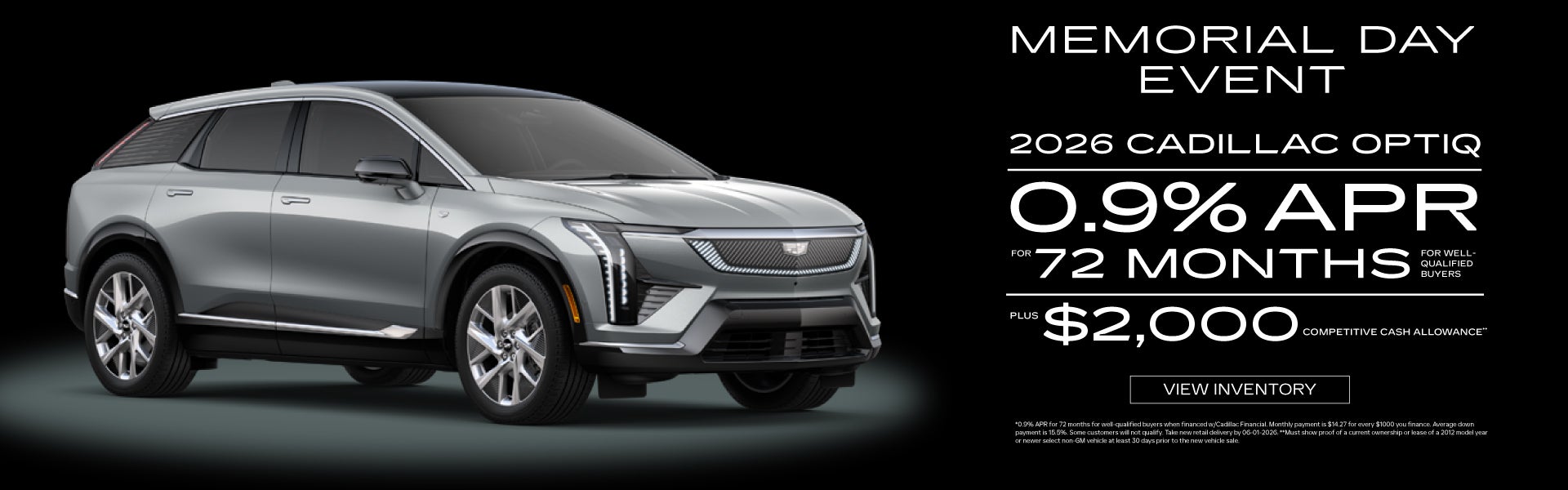 2026 Cadillac OPTIQ	0.9% APR for 72 months* Plus $2,000 Comp