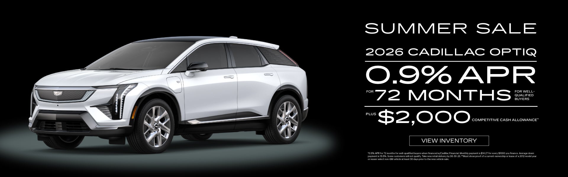 2026 Cadillac OPTIQ	0.9% APR for 72 months* Plus $2,000 Comp